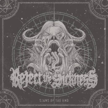 Reject The Sickness Album Cover Seven Sin Reviews: Reject The Sickness, Signs of the End Review